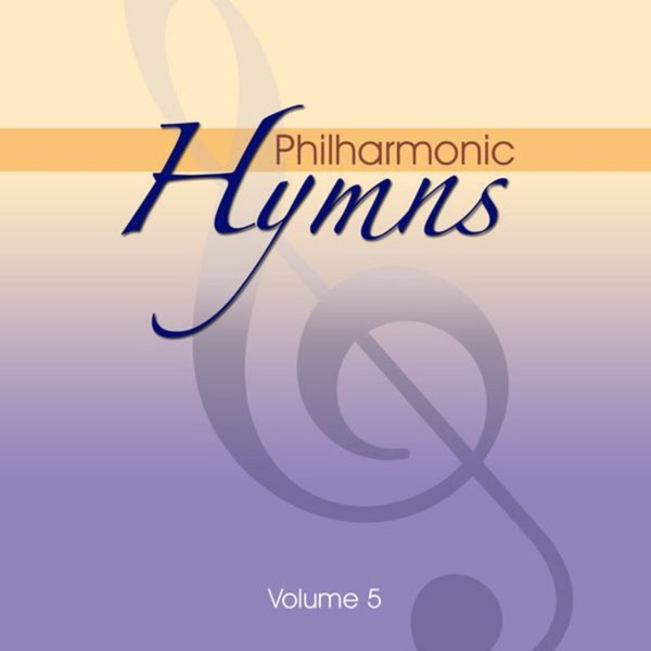 Philharmonic Hymns - Orchestral Hymns Vol. 5 (2006)
